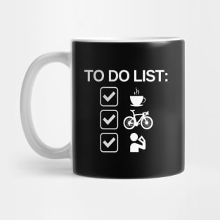 Coffee Cycling Beer Cycling Shirt, Coffee Bicycles Beers Cycling T-Shirt, Coffee Cycling Drinks Shirt, Cycling and Beer Lover, Coffee Bikes Beer Lover Gift, Casual Cyclist, Coffee and Bikes, To Do List Shirt Mug